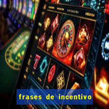 frases de incentivo para jogadores de futebol